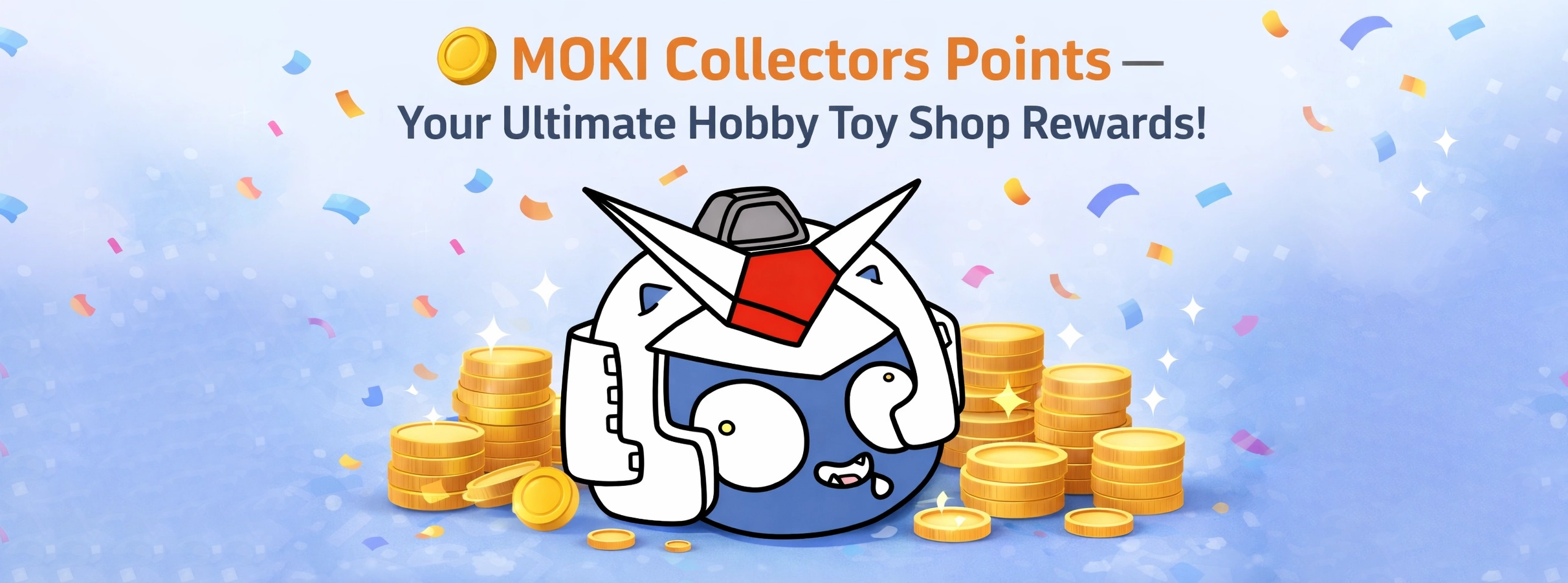 🪙MOKI Collectors Points – Your Ultimate Hobby Toy Shop Rewards!